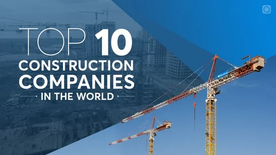 top 10 construction companies in world
